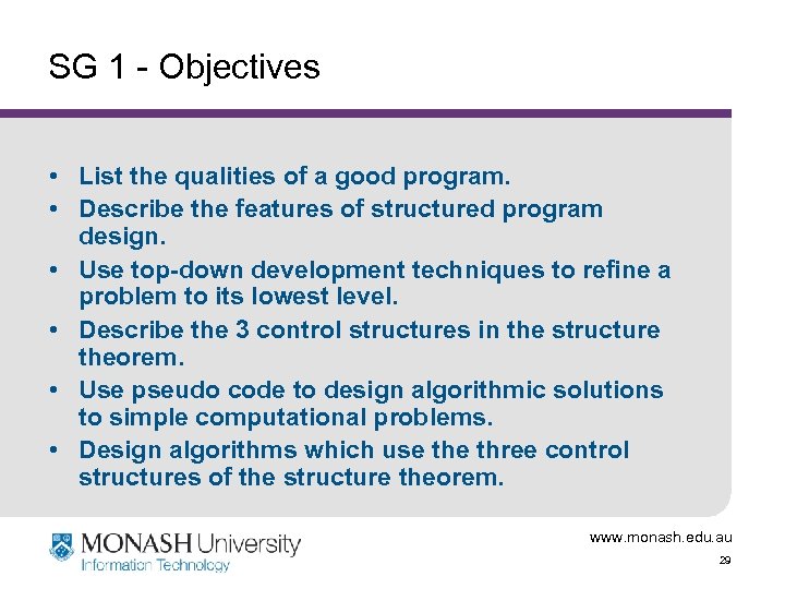 SG 1 - Objectives • List the qualities of a good program. • Describe