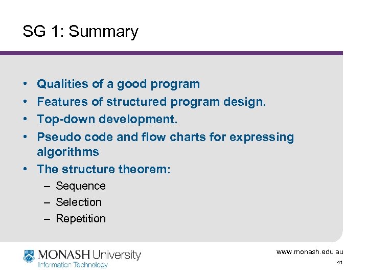 SG 1: Summary • • Qualities of a good program Features of structured program