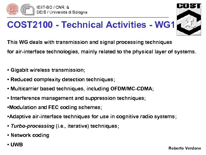 IEIIT-BO / CNR & DEIS / Università di Bologna COST 2100 - Technical Activities