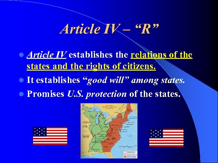 Article IV – “R” l Article IV establishes the relations of the states and