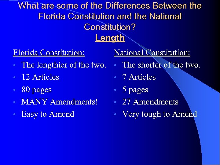 What are some of the Differences Between the Florida Constitution and the National Constitution?