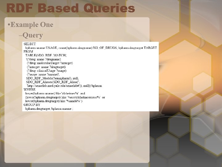 RDF Based Queries • Example One –Query 