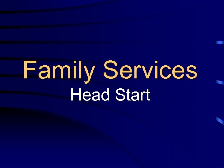 Family Services Head Start 