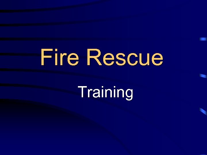 Fire Rescue Training 