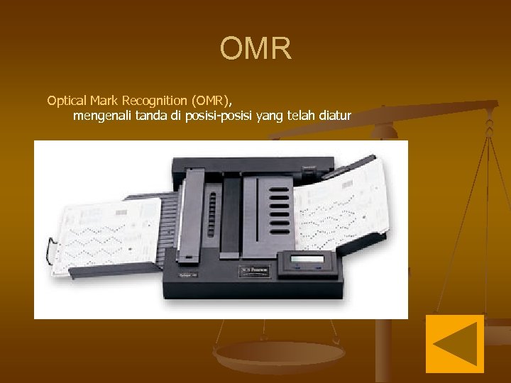 OMR Optical Mark Recognition (OMR), mengenali tanda di posisi-posisi yang telah diatur 