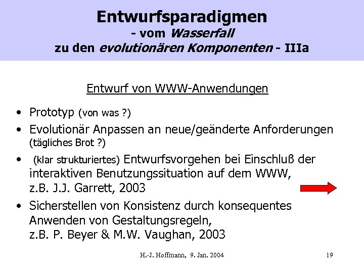 Entwurfsparadigmen - vom Wasserfall zu den evolutionären Komponenten - IIIa Entwurf von WWW-Anwendungen •