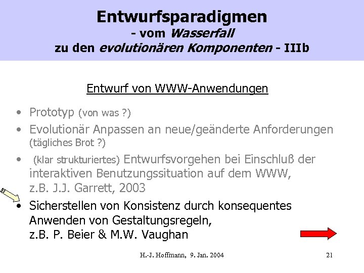 Entwurfsparadigmen - vom Wasserfall zu den evolutionären Komponenten - IIIb Entwurf von WWW-Anwendungen •