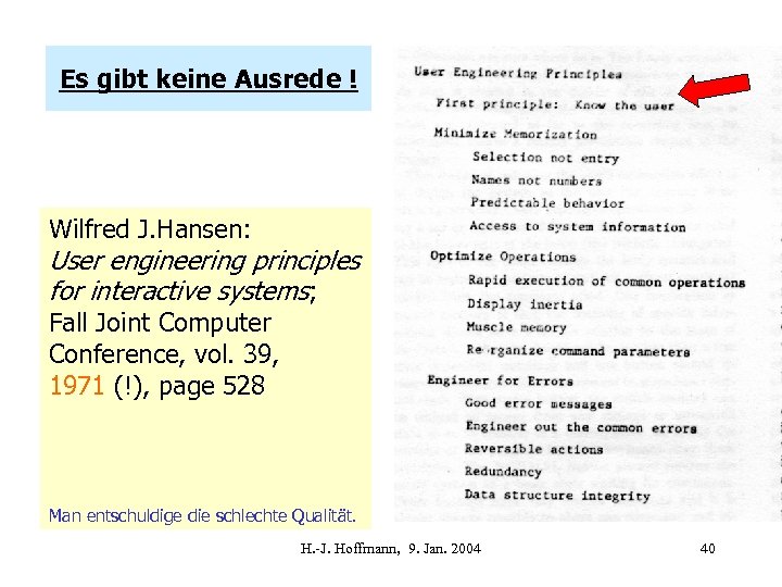 Es gibt keine Ausrede ! Wilfred J. Hansen: User engineering principles for interactive systems;