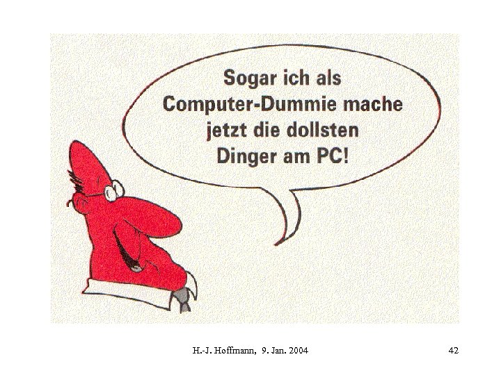 H. -J. Hoffmann, 9. Jan. 2004 42 