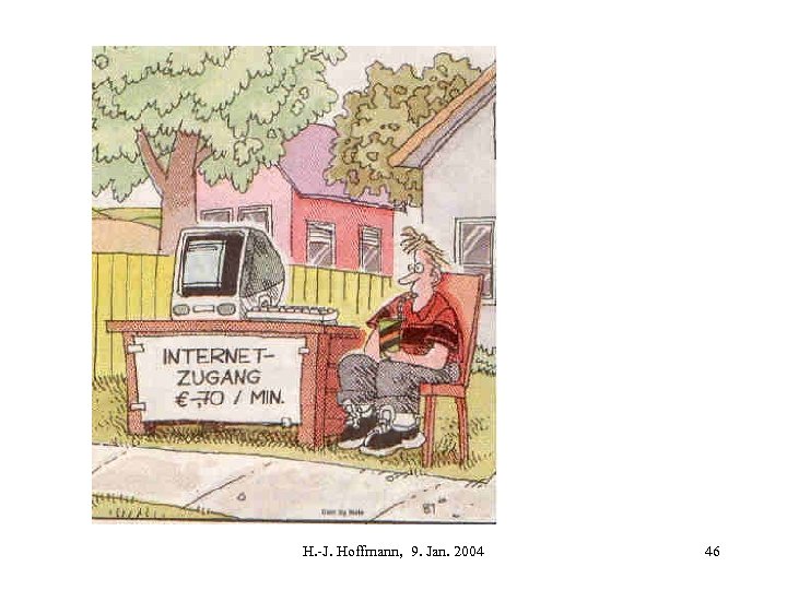 H. -J. Hoffmann, 9. Jan. 2004 46 