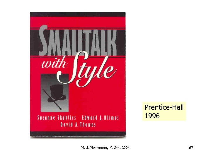 Prentice-Hall 1996 H. -J. Hoffmann, 9. Jan. 2004 67 