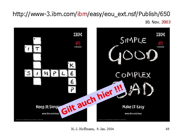 http: //www-3. ibm. com/ibm/easy/eou_ext. nsf/Publish/650 10. Nov. 2003 ilt G uc a hie h