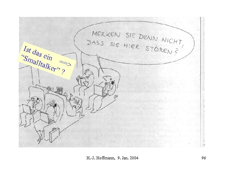 Ist d as e in “Sm ==> allta lker ”? H. -J. Hoffmann, 9.