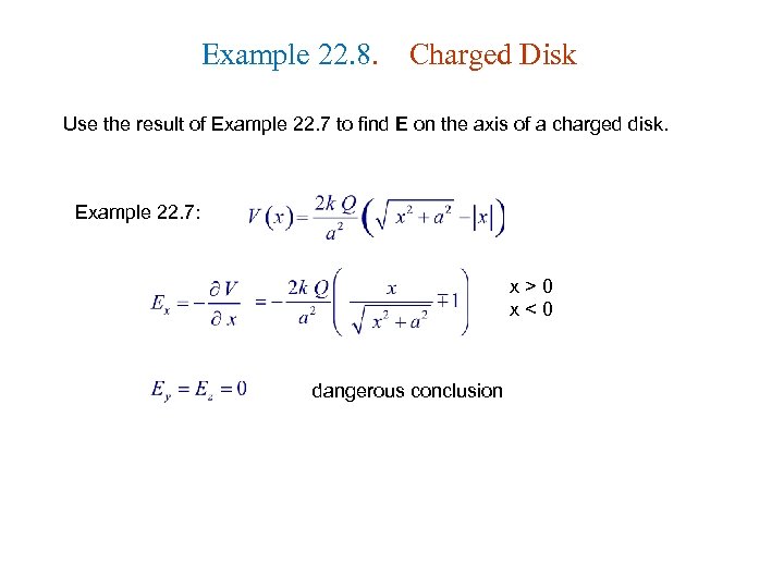 Example 22. 8. Charged Disk Use the result of Example 22. 7 to find