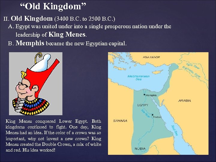 “Old Kingdom” II. Old Kingdom (3400 B. C. to 2500 B. C. ) A.