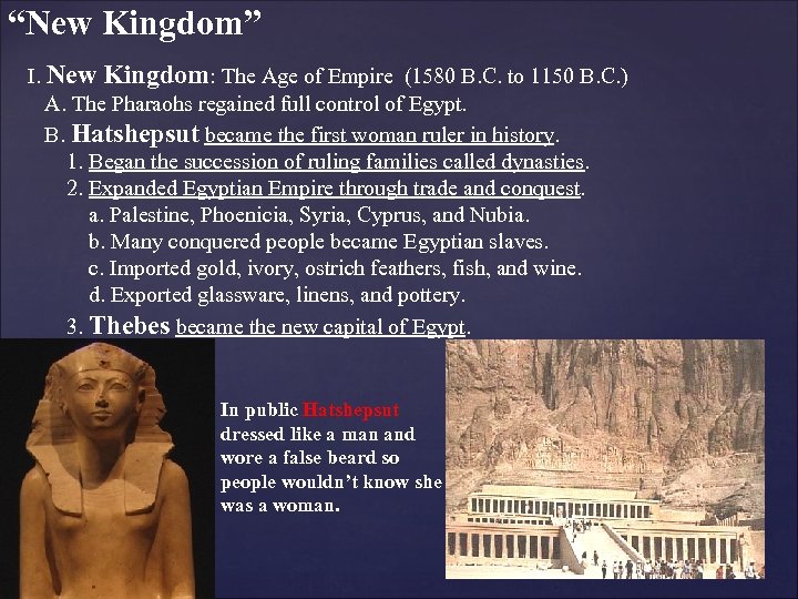 “New Kingdom” I. New Kingdom: The Age of Empire (1580 B. C. to 1150