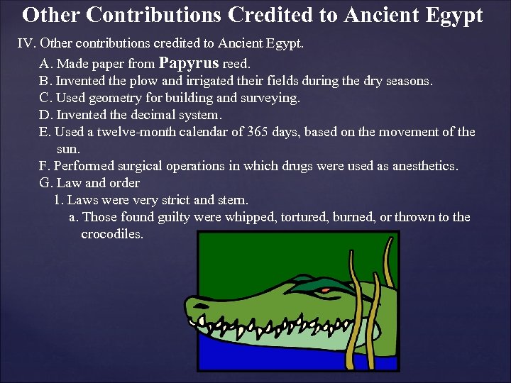 Other Contributions Credited to Ancient Egypt IV. Other contributions credited to Ancient Egypt. A.