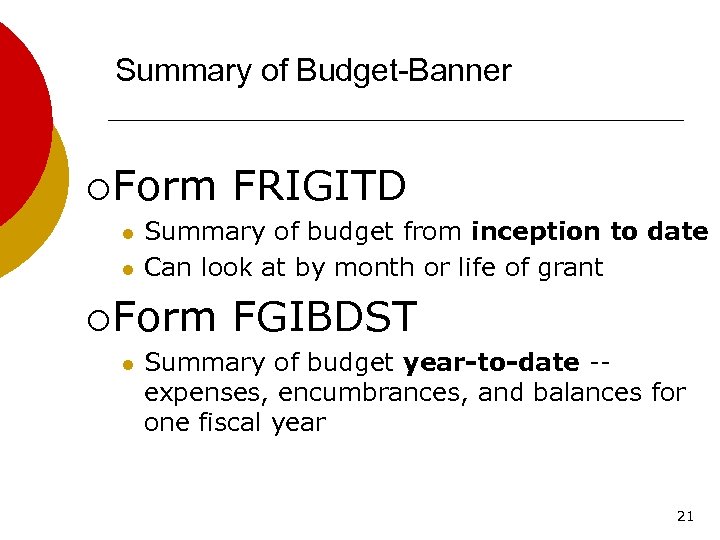 Summary of Budget-Banner ¡ Form l l Summary of budget from inception to date