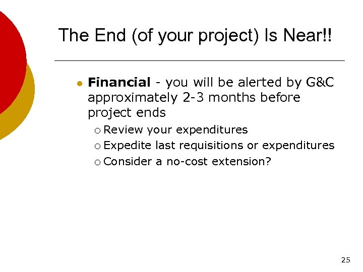The End (of your project) Is Near!! l Financial - you will be alerted