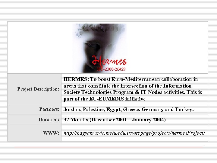 HERMES: To boost Euro-Mediterranean collaboration in areas that constitute the intersection of the Information