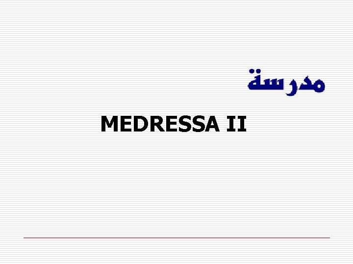MEDRESSA II 