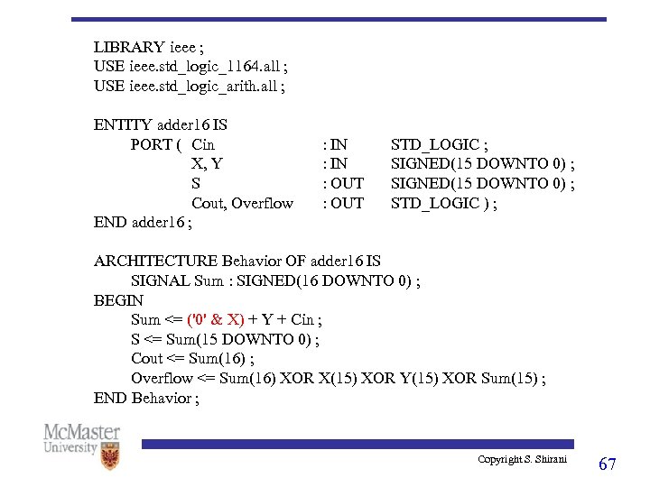 LIBRARY ieee ; USE ieee. std_logic_1164. all ; USE ieee. std_logic_arith. all ; ENTITY