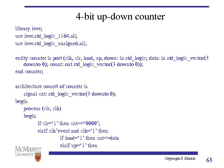 4 -bit up-down counter library ieee; use ieee. std_logic_1164. all; use ieee. std_logic_unsigned. all;