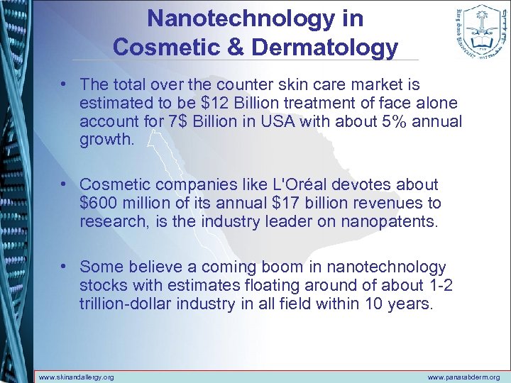Nanotechnology in Cosmetic & Dermatology • The total over the counter skin care market