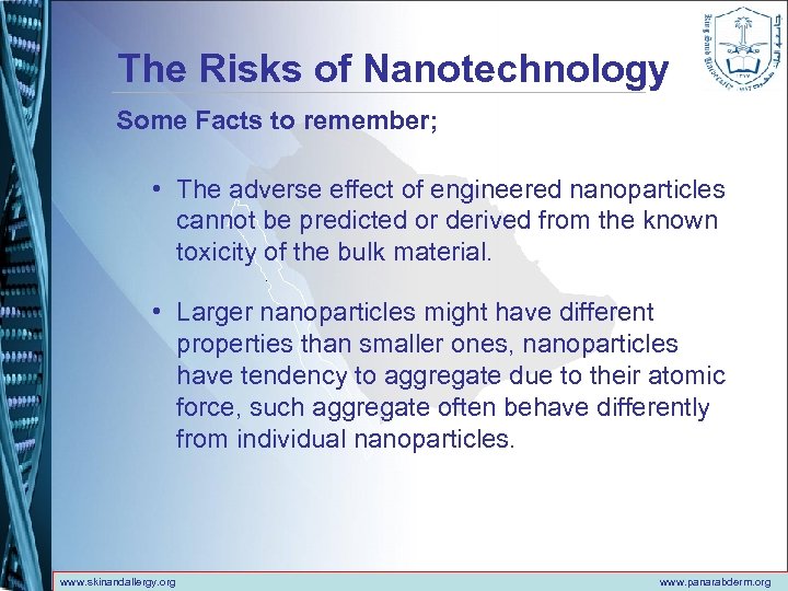 The Risks of Nanotechnology Some Facts to remember; • The adverse effect of engineered