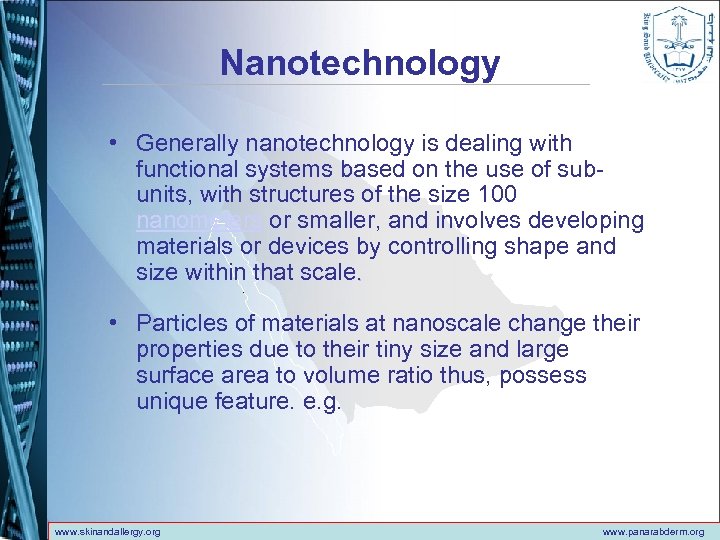 Nanotechnology • Generally nanotechnology is dealing with functional systems based on the use of