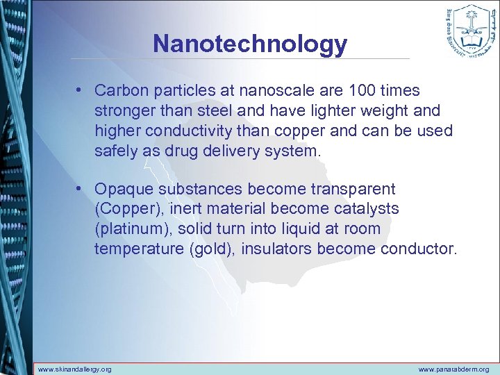 Nanotechnology • Carbon particles at nanoscale are 100 times stronger than steel and have