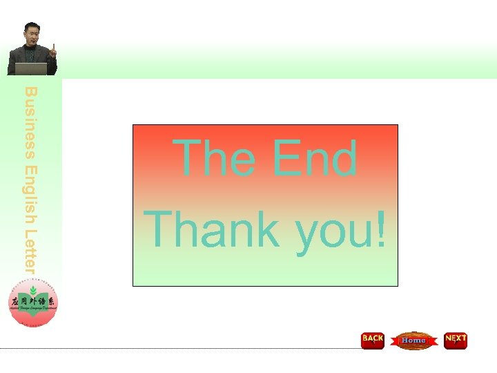 Business English Letter The End Thank you! 