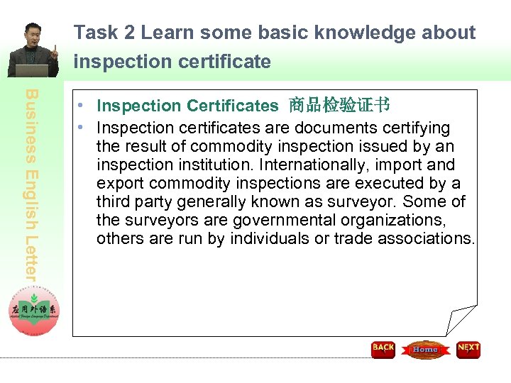 Task 2 Learn some basic knowledge about inspection certificate Business English Letter • Inspection