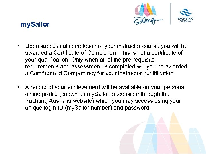 my. Sailor • Upon successful completion of your instructor course you will be awarded