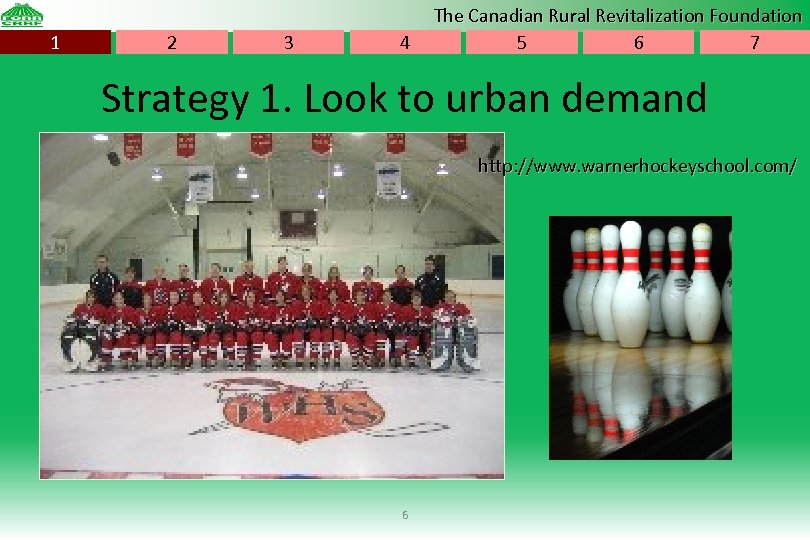 1 2 3 4 The Canadian Rural Revitalization Foundation 5 6 7 Strategy 1.
