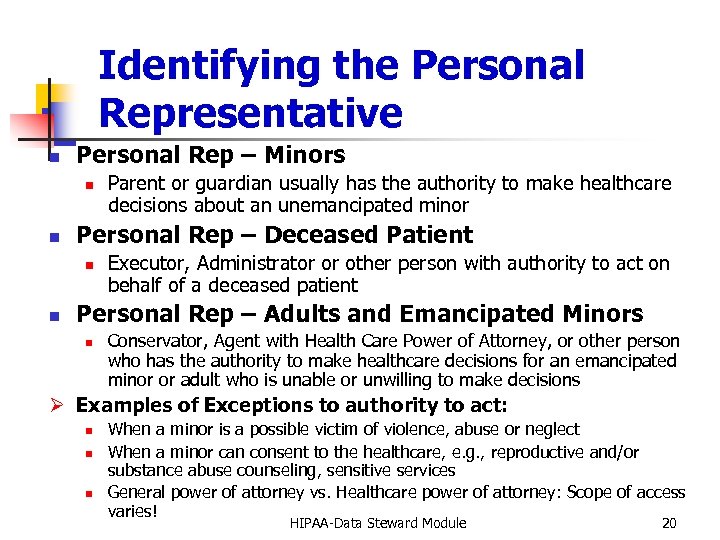 Identifying the Personal Representative n Personal Rep – Minors n n Personal Rep –