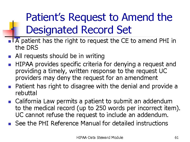 Patient’s Request to Amend the Designated Record Set n n n A patient has