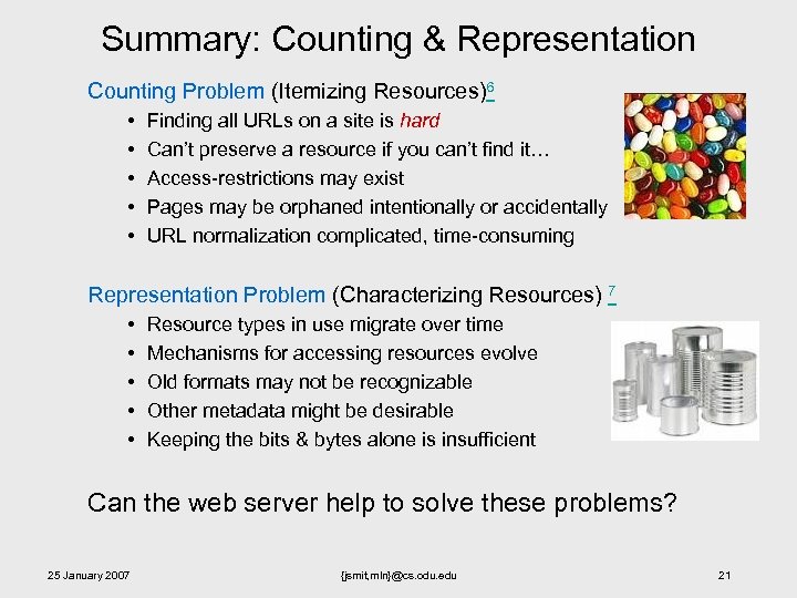 Summary: Counting & Representation Counting Problem (Itemizing Resources)6 • • • Finding all URLs