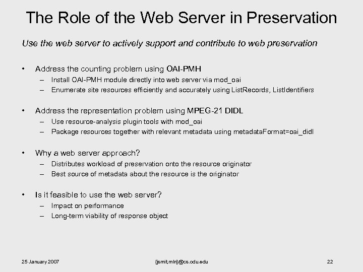 The Role of the Web Server in Preservation Use the web server to actively