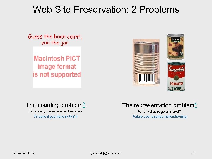 Web Site Preservation: 2 Problems Guess the bean count, win the jar The counting
