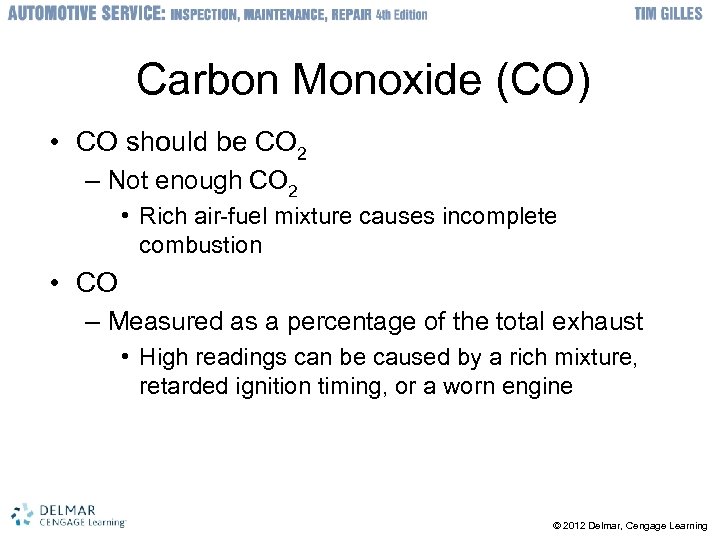 Carbon Monoxide (CO) • CO should be CO 2 – Not enough CO 2