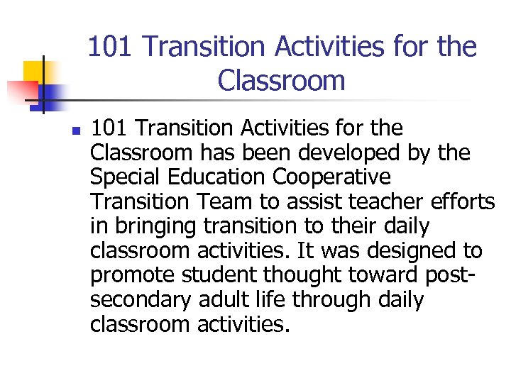 101 Transition Activities for the Classroom n 101 Transition Activities for the Classroom has