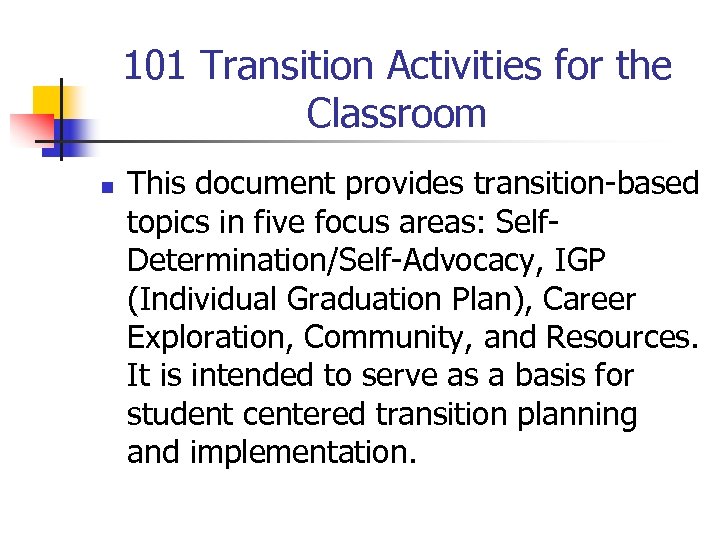 101 Transition Activities for the Classroom n This document provides transition-based topics in five