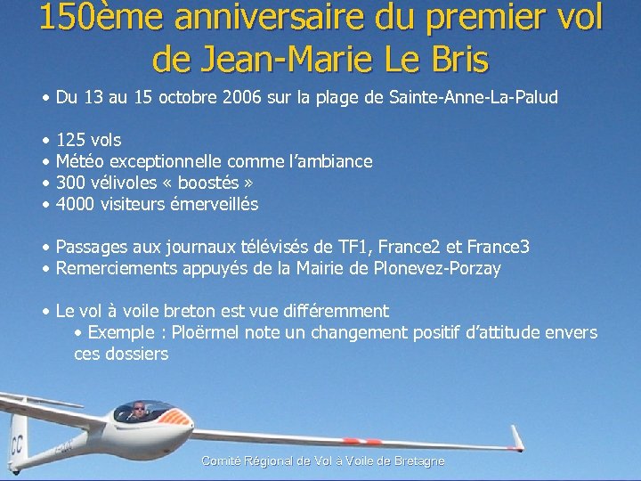 150ème anniversaire du premier vol de Jean-Marie Le Bris • Du 13 au 15
