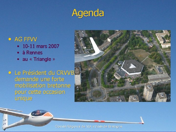 Agenda • AG FFVV § § § 10 -11 mars 2007 à Rennes au