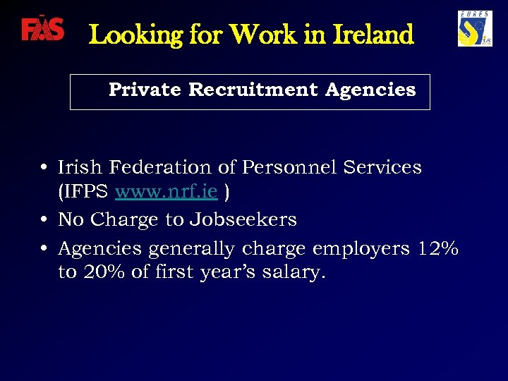 Looking for Work in Ireland Private Recruitment Agencies • Irish Federation of Personnel Services