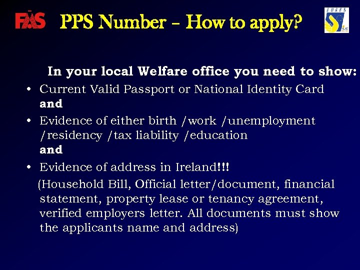 PPS Number – How to apply? In your local Welfare office you need to