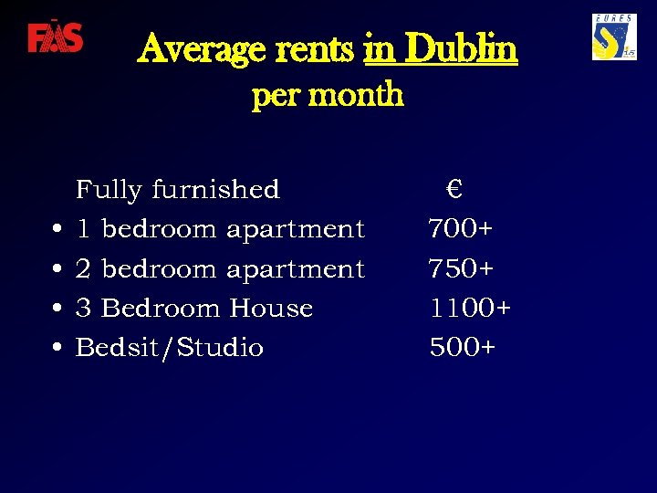 Average rents in Dublin per month • • Fully furnished 1 bedroom apartment 2