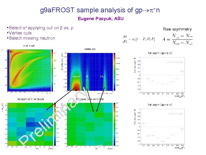 g 9 a. FROST sample analysis of gp p+n Eugene Pasyuk, ASU • Select