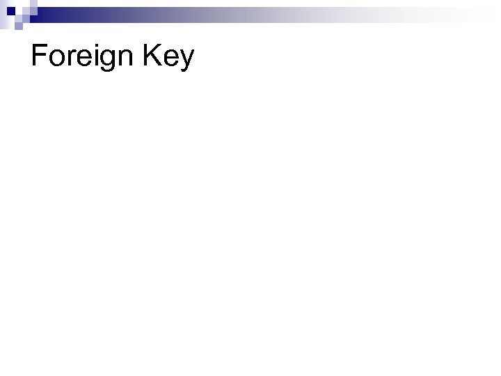 Foreign Key 